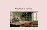 Kitchen  Stories