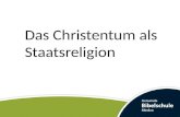 Das  Christentum als Staatsreligion
