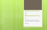 Extraversion &  Neurotizismus