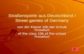 Straßenspiele aus Deutschland / Street games of Germany