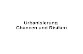 Urbanisierung  Chancen und Risiken