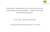 Prof. Dr. Tilman Steinert Landespsychiatrietag Stuttgart, 16.6.2012