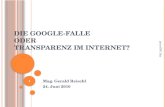 Die  Google-Falle oder Transparenz im Internet?