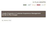 Loyalty  Programs & Customer Experience Management  bei der E-Plus Gruppe