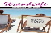 Strandcafe - Programm 2009