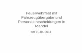 Feuerwehrfest mit Fahrzeugübergabe und Personalentscheidungen in Mandel am 10.04.11