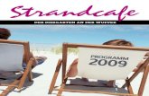Strandcafe Programm 2009
