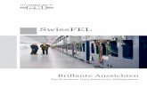 SwissFEL - Brillante Aussichten: Der Schweizer Freie-Elektronen-Röntgenlaser