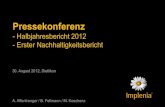 Pressekonferenz Halbjahresbericht 2012 und Nachhaltigkeitsbericht 2011 D