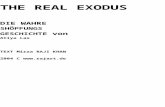 the real EXODUS /WAHRE SCH–PFUNG