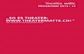 Saisonprogramm Theater Matte, Bern, 2013/2014