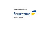 Fruitcake Medien Archiv 1995-2004