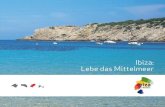 Ibiza: Lebe das Mittelmeer
