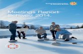 Meetings Report Schweiz 2014.