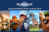DIE WINDROSE Reisekontor H. Loizenbauer - Außergewöhnliche Reisen weltweit 2015