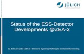 Mitglied der Helmholtz-Gemeinschaft Status of the ESS-Detector Developments @ZEA-2 12. February 2013 | ZEA-2 – Electronic Systems | Ralf Engels and Günter.