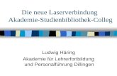 Die neue Laserverbindung Akademie-Studienbibliothek-Colleg Ludwig Häring Akademie für Lehrerfortbildung und Personalführung Dillingen.