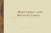 Realismus und Naturalismus 1. Realismus (1840 - 1897)