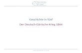 Www.geschichte-in-5.de Geschichte in fünf Der Deutsch-Dänische Krieg 1864.