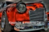 Klassische & moderne Car Design Autos wurden über die Jahre sehr verändert, und nirgends ist es offensichtlicher als das Design selber. Nachfolgend.