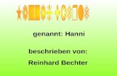 genannt: Hanni beschrieben von: Reinhard Bechter.