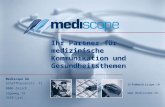 Ihr Partner für medizinische Kommunikation und Gesundheitsthemen Mediscope AG Schaffhauserstr. 21 8006 Zürich Sägeweg 14 3250 Lyss Info@mediscope.ch .
