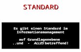 STANDARD Es gibt einen Standard im Informationsmanagement auf Grundlagenebene..und - ALLES betreffend!