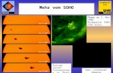 Mehr von SOHO Geophysik 213 Riesige Sonnen- fleckengruppe im Jänner 2005. Flare am 2. Mai 1998. Bildquelle SOHO (für alle). Zwei „sterbende“ Kometen.