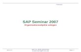 06.04.2015 prof. dr. dieter steinmann d.steinmann@fh-trier.de Seite: 1 SAP Seminar 2007 Organisationsobjekte anlegen Foliensatz.