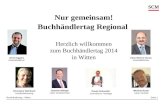 Seite 1Buchhändlertag - Witten Nur gemeinsam! Buchhändlertag Regional Herzlich willkommen zum Buchhändlertag 2014 in Witten Ulrich Eggers Geschäftsführer.