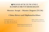 PRAXIS FÜR TCM UND  KOMPLEMENTÄRMEDIZIN Mentor Arapi – Master Degree (TCM) China-Reise und Diplomabschluss Löwenstrasse 53 8001 Zürich, Schweiz Tel.