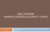DIE OFFENE HANDELSGESELLSCHAFT (OHG) Eine Präsentation von Marcel Stein und Thomas Stather 16.04.2015.
