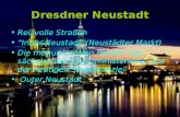Dresdner Neustadt Reizvolle Straßen “Inner Neustadt”(Neustädter Markt) Die monumentalen Bauten des sächsischen Finanzministeriums und der heutigen Staatskanzlei.