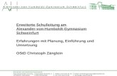 Erweiterte Schulleitung am Alexander-von-Humboldt-Gymnasium Schweinfurt Erfahrungen mit Planung, Einführung und Umsetzung OStD Christoph Zänglein.