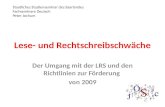Lese- und Rechtschreibschwäche Der Umgang mit der LRS und den Richtlinien zur Förderung von 2009 Staatliches Studienseminar des Saarlandes Fachseminare.