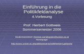 Einführung in die Politikfeldanalyse 4.Vorlesung Prof. Herbert Gottweis Sommersemester 2006 Studienassistent: thomas.wenidoppler@univie.ac.at Homepage: