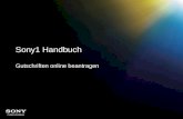 Sony1 Handbuch Gutschriften online beantragen. Sony1 – Gutschriften online beantragen Zu finden auf der Startseite nach dem Login auf .