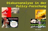 10.05. 2007 / VO Politikfeldanalyse ANNA DURNOVÁ Diskursanalyse in der Policy-Forschung.