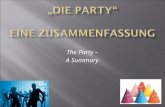 The Party – A Summary.  vielleicht – maybe  wie – like, similar to, how  die Leute – the people  die Eltern – the parents  anrufen – to call.