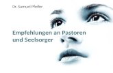 Empfehlungen an Pastoren und Seelsorger Dr. Samuel Pfeifer.