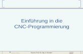 1 Einführung in die CNC-Programmierung Dozent: Prof. Dr.-Ing. H. Grendel.