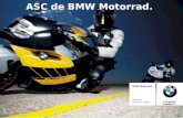 BMW Motorrad I- ABS und ASC Seite 1 BMW Motorrad Madrid Febrero 2007 Te gusta conducir? ASC de BMW Motorrad