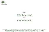 Www.fiva.org Yesterday’s Vehicles on Tomorrow’s roads ist es? FIVA, die tun was? oder FIVA, die tun was!