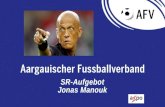 SR-Aufgebot Jonas Manouk. 2 Meine Person o Wohnhaft in Baden (AG) o Selber aktiver Fussballspieler o Abgeschlossenes Bachelor-Studium in Journalismus.