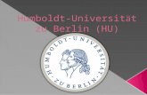 Mit über 185 Studiengängen bietet die Humboldt-Universität zu Berlin jungen Menschen aus Deutschland und der ganzen Welt ein attraktives Angebot in.