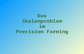 Das Skalenproblem im Precision Farming. 10.07.03M. Streif - Skalenproblem2 Inhaltsübersicht Hintergrund - Warum Precision Farming? Precision Farming -