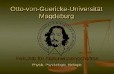 Otto-von-Guericke-Universität Magdeburg Fakultät für Naturwissenschaften Psychologie Physik, Psychologie, Biologie.