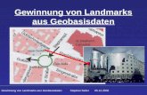 Gewinnung von Landmarks aus Geobasisdaten Stephan Seiler 05.12.2002 Gewinnung von Landmarks aus Geobasisdaten.