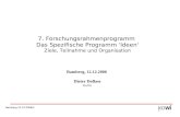 Bamberg 12.12.2006/1 7. Forschungsrahmenprogramm Das Spezifische Programm 'Ideen' Ziele, Teilnahme und Organisation Bamberg, 12.12.2006 Dieter Dollase.