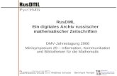 Matthias SchulzeBernhard Tempel RusDML Ein digitales Archiv russischer mathematischer Zeitschriften DMV-Jahrestagung 2006 Minisymposium 29 – Information,